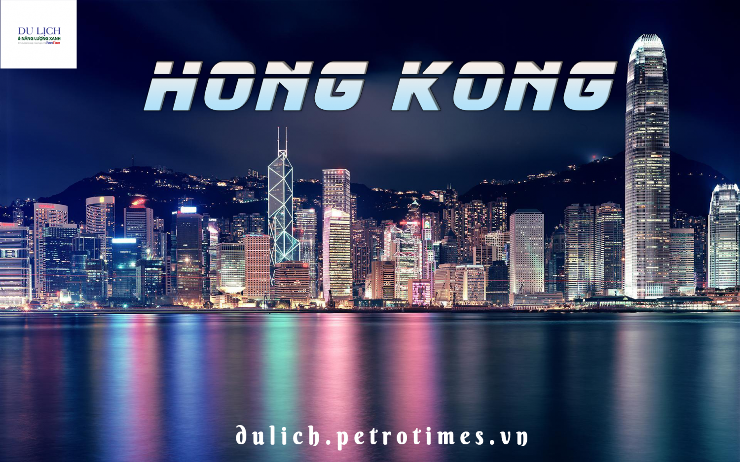 Khám phá "xứ Cảng Thơm" Hồng Kông sôi động