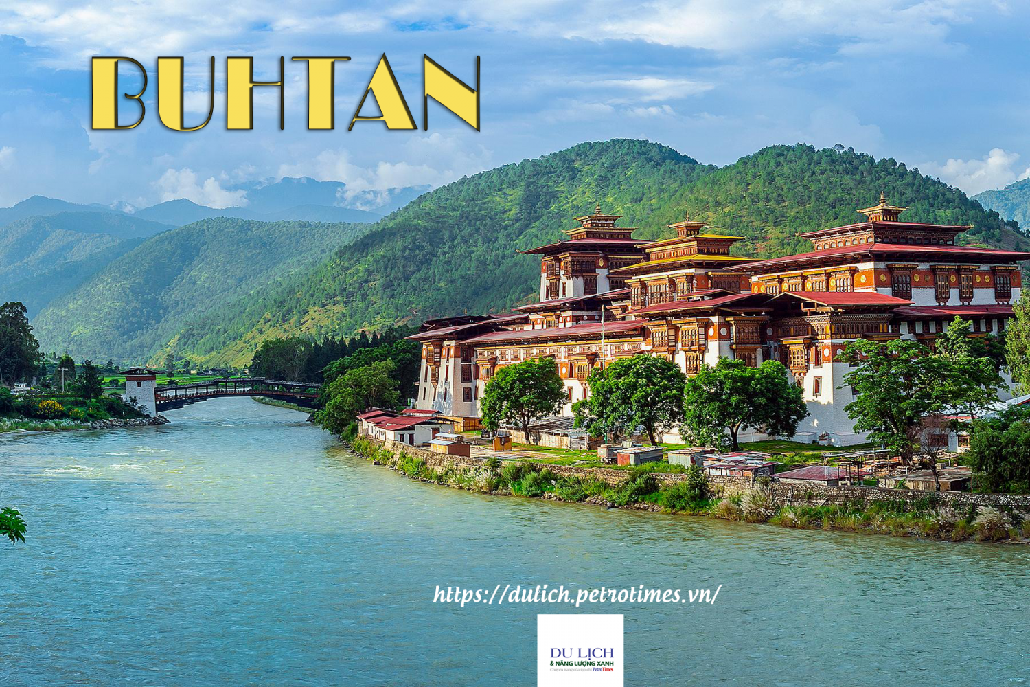 Khám phá Bhutan - Một trong những quốc gia hạnh phúc nhất